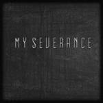 My Severance : My Severance